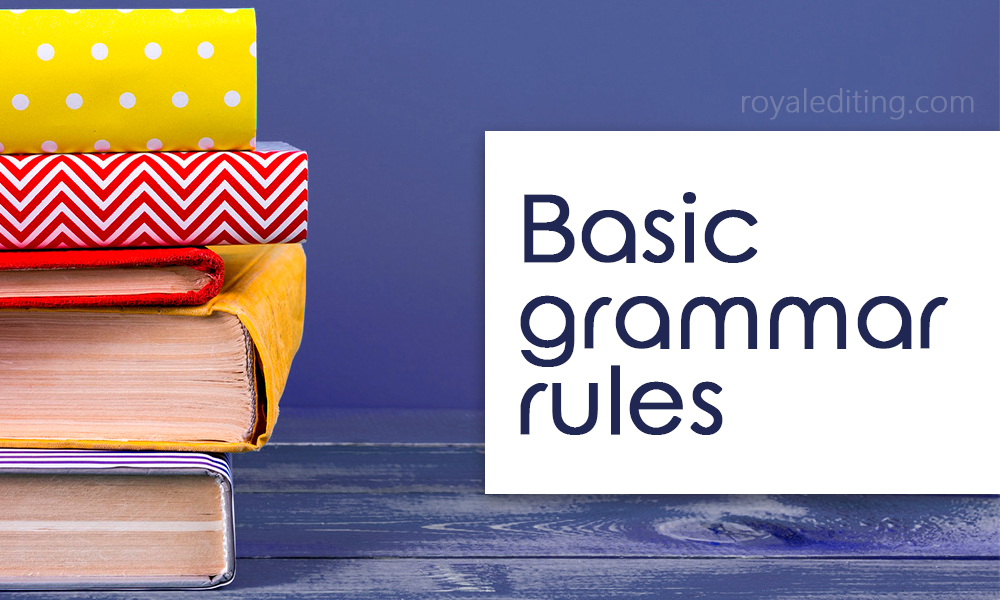 Basic Grammar Rules You Should Remember